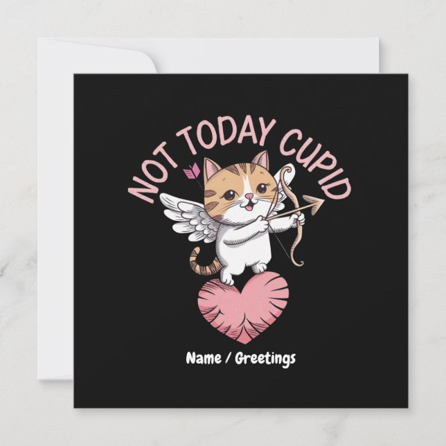 Not Today Cupid Funny and Cute Anti-Valentine's  Invitation (Front)