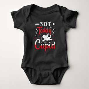 Not Today Cupid Funny Valentine's Day Baby Bodysuit