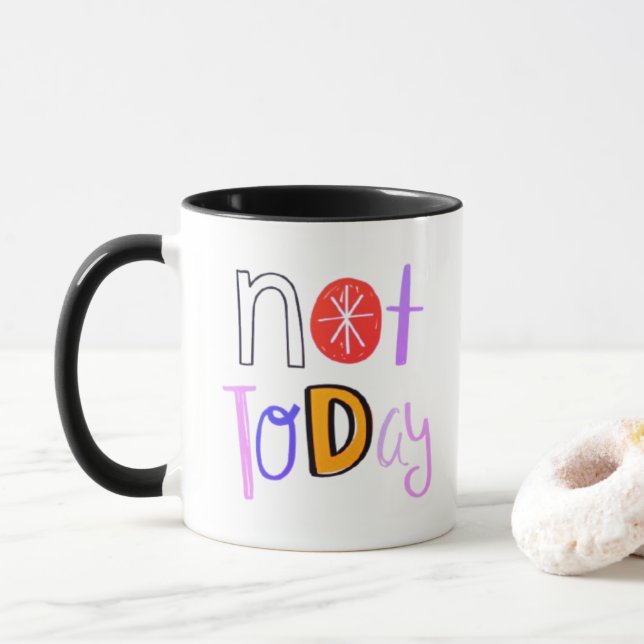 Not Today - Funny Playful Quote Black Mug (With Donut)