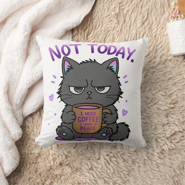 Not Today Grumpy Cat Coffee Lover Cute Funny Cat Throw Pillow (Blanket)