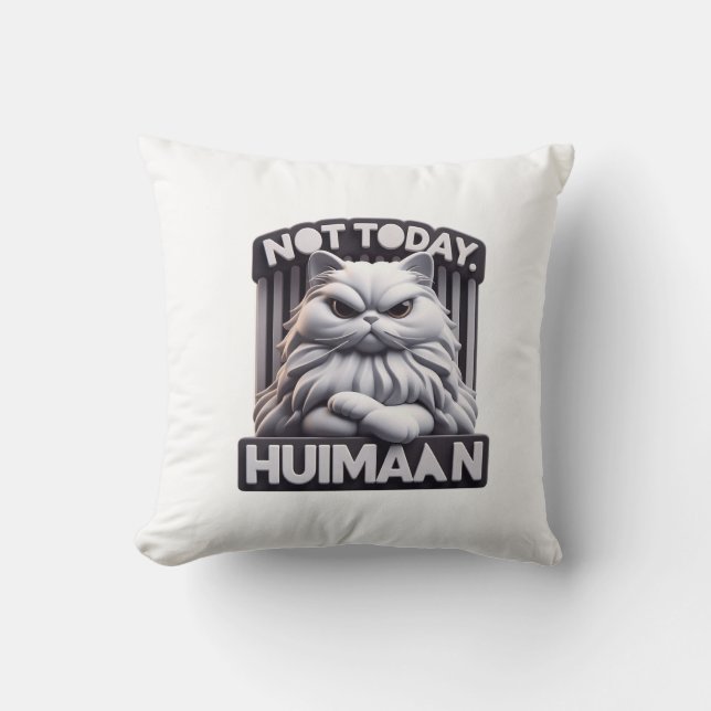 Not Today Huimaan Funny Angry Cat Design – Grumpy  Throw Pillow (Front)