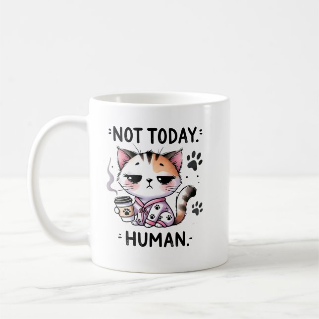 Not Today Human, Funny Cat, Lazy, Cat Lover Gift Coffee Mug (Left)
