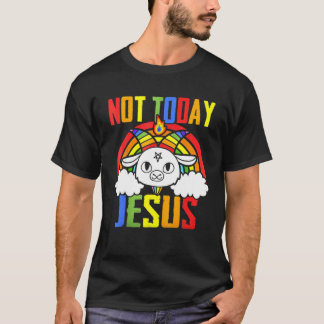 Not Today Jesus Unicorn Satan Goat Satanic Rainbow T-Shirt