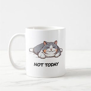 Not Today Mug Sleeting Funny cat
