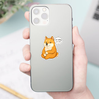 Not Today Not Ever Dog Meme Sticker