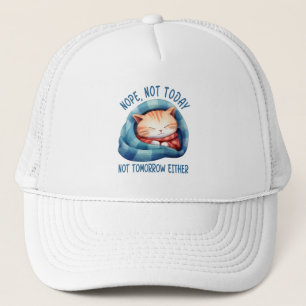 Not Today, Not Tomorrow – Introverted Cat Humour Trucker Hat