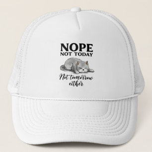 Not Today, Not Tomorrow – Sleepy Cat Trucker Hat