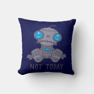 Not Today Sad Robot Throw Pillow