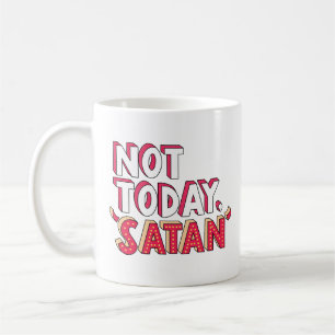 Not Today Satan Cartoon Coffee Mug