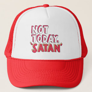 Not Today Satan Cartoon Trucker Hat