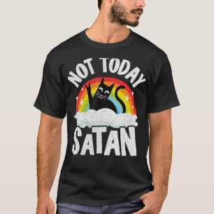 Not Today Satan Cat Rainbow Goth Jesus Funny Death T-Shirt