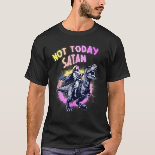 Not Today Satan Christian Humor Tee Funny Jesus Di (Front)