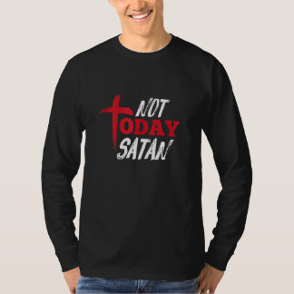 Not Today Satan Christian Religion Cross T-Shirt
