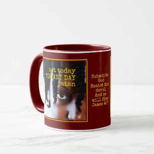 NOT TODAY SATAN   Custom Photo   Christian Mug
