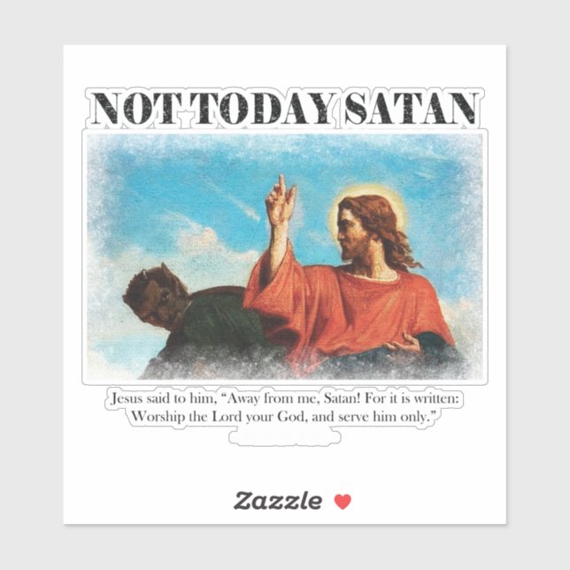 Not Today Satan | Jesus is tested in the wildernes (Sheet)