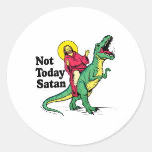 Not Today Satan Jesus Riding Dinosaur Boys Kids Xm Classic Round Sticker