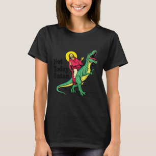 Not Today Satan Jesus Riding Dinosaur Boys Kids Xm T-Shirt