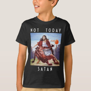 Not Today Satan Jesus Vs Satan In Bysketbyll  T-Shirt