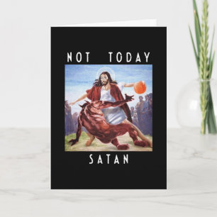 Not Today Satan Jesus Vs Satan In Sketll Card