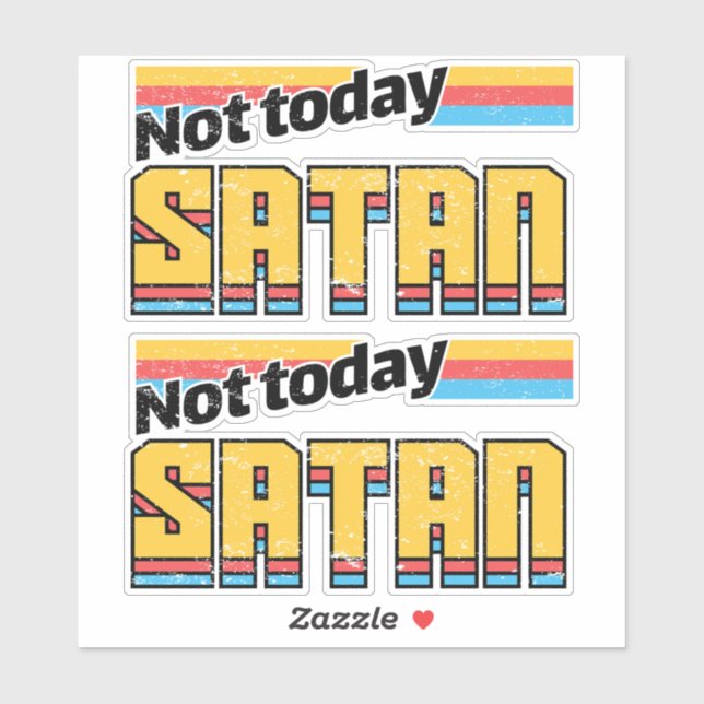 Not Today Satan Retro (Sheet)