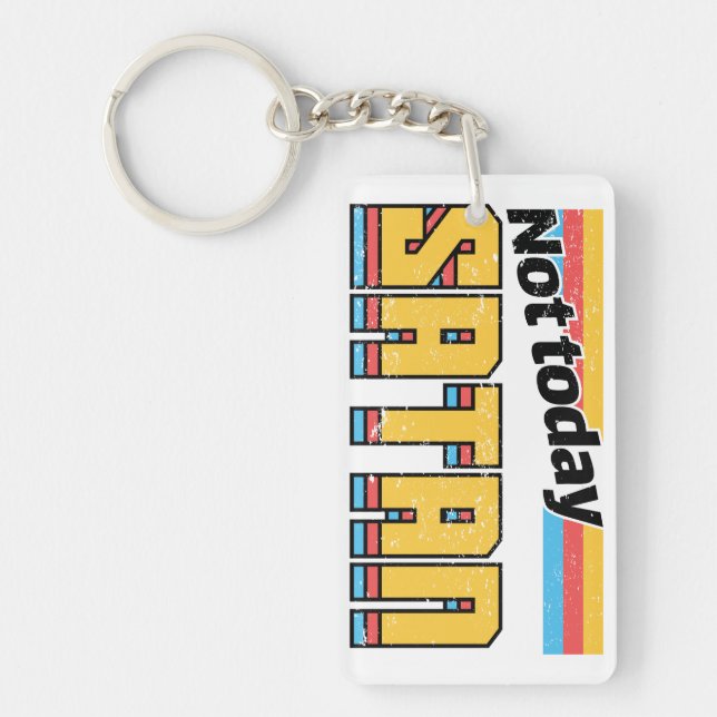 Not Today Satan Retro Keychain (Front)