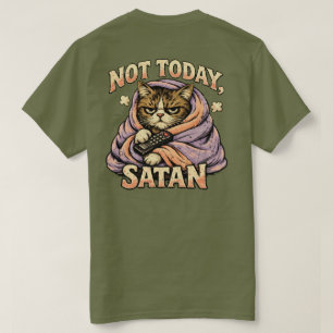 “Not Today Satan” Sassy Cat design T-Shirt