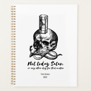 Not Today Satan - Skull Skeleton Planner
