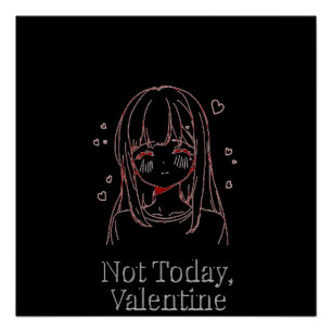 Not Today, Valentine Poster
