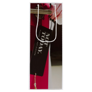 Not Today Wine Bag