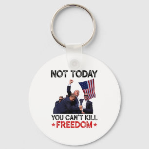 Not Today You Can't Kill Dom Trump 2024 Election  Keychain