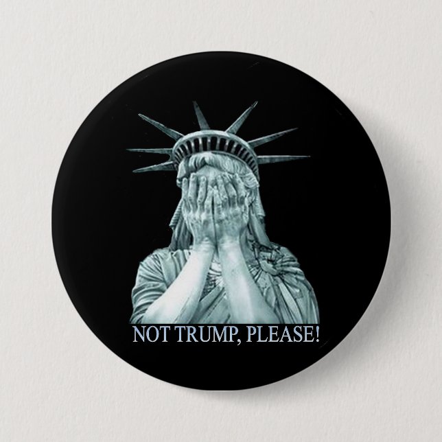 Not Trump, please! 3 Inch Round Button (Front)