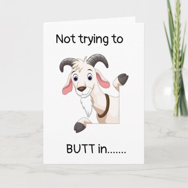 NOT TRYING TO **BUTT** IN ON YOUR ((18th BIRTHDAY) Card (Front)