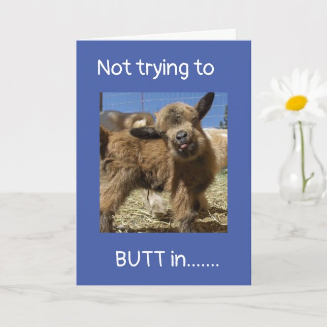 NOT TRYING TO **BUTT** IN ON YOUR ((40th BIRTHDAY) Card (Small Plant)
