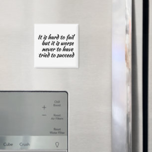 Not Trying Worse Than Failing Motivational Quote  Magnet