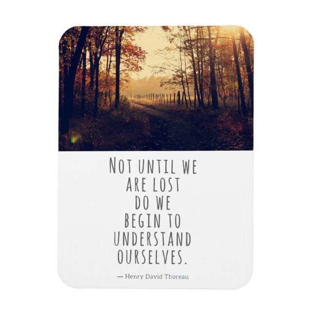 Not Until We Are Lost Thoreau Quote Magnet (Vertical)