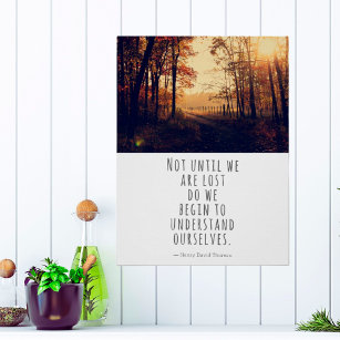 Not Until We Are Lost Thoreau Quote Poster