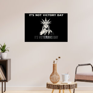 Not Victory Day – Veterans Day Statement Design Poster