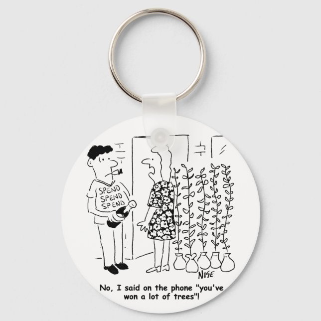 Not Won the Lottery - Won Trees Instead - Funny Keychain (Front)