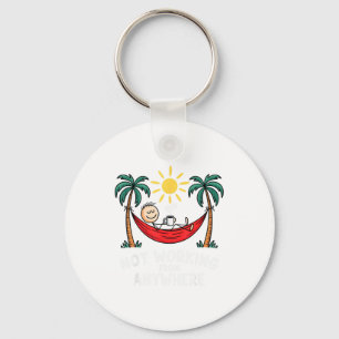 Not Working From Anywhere Funny Hammock 2025  Keychain