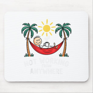Not Working From Anywhere Funny Hammock 2025 Mouse Pad
