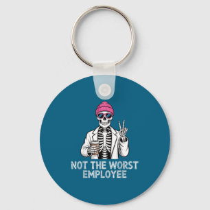 Not Worst Employee Worker Istant Jokes Office Humo Keychain