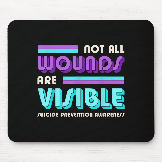 Not wounds are visible prevention awareness day mouse pad (Front)