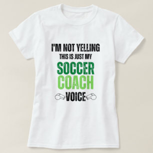 Not Yelling soccer Coach Voice funny black texture T-Shirt