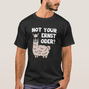 Not Your Ernst Lama With Mouth Guard Respirator Ma T-Shirt