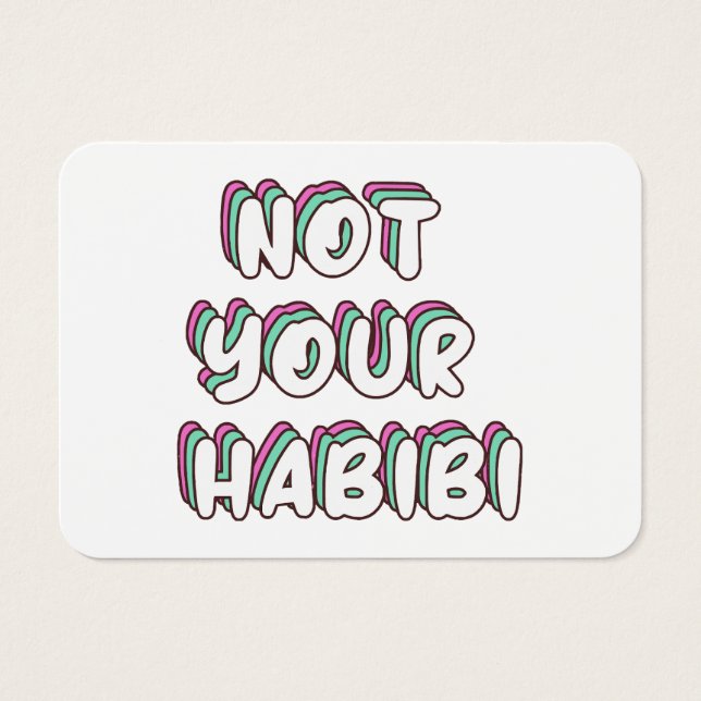 Not Your Habibi - Funny Love quote (Front)
