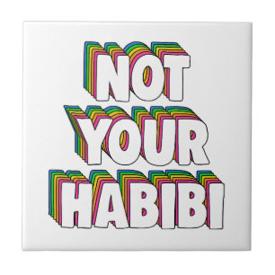 Not Your Habibi Tile