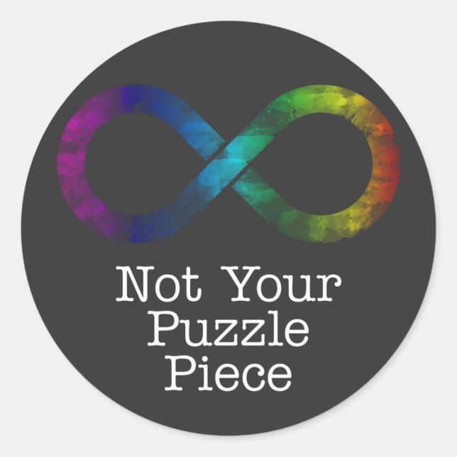Not your puzzle piece- autism awareness/acceptance classic round sticker (Front)