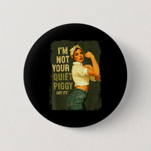 Not Your Quiet Ggy For Women 2 Inch Round Button