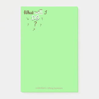 Notable Inspiration: "What Will I Do?" Post-it Notes