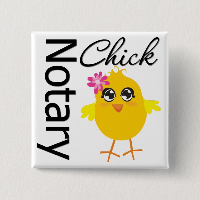 Notary Chick 2 Inch Square Button (Front)